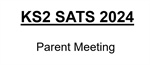 Y6 SATS Parents Meeting