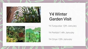 Y4 Visit to Winter Gardens
