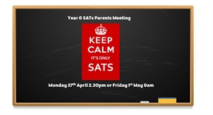 ✨✨ Y6 Parents - SATS Meeting on 27th April or 1st May ✨✨