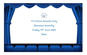 📢📢 Y3 Citrine Showcase Assembly 📢📢