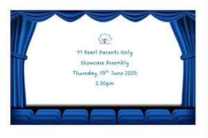 📢📢 Y1 Pearl Showcase Assembly📢📢